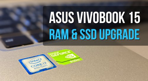 Asus Vivobook X510UQR Ram and SSD upgrade